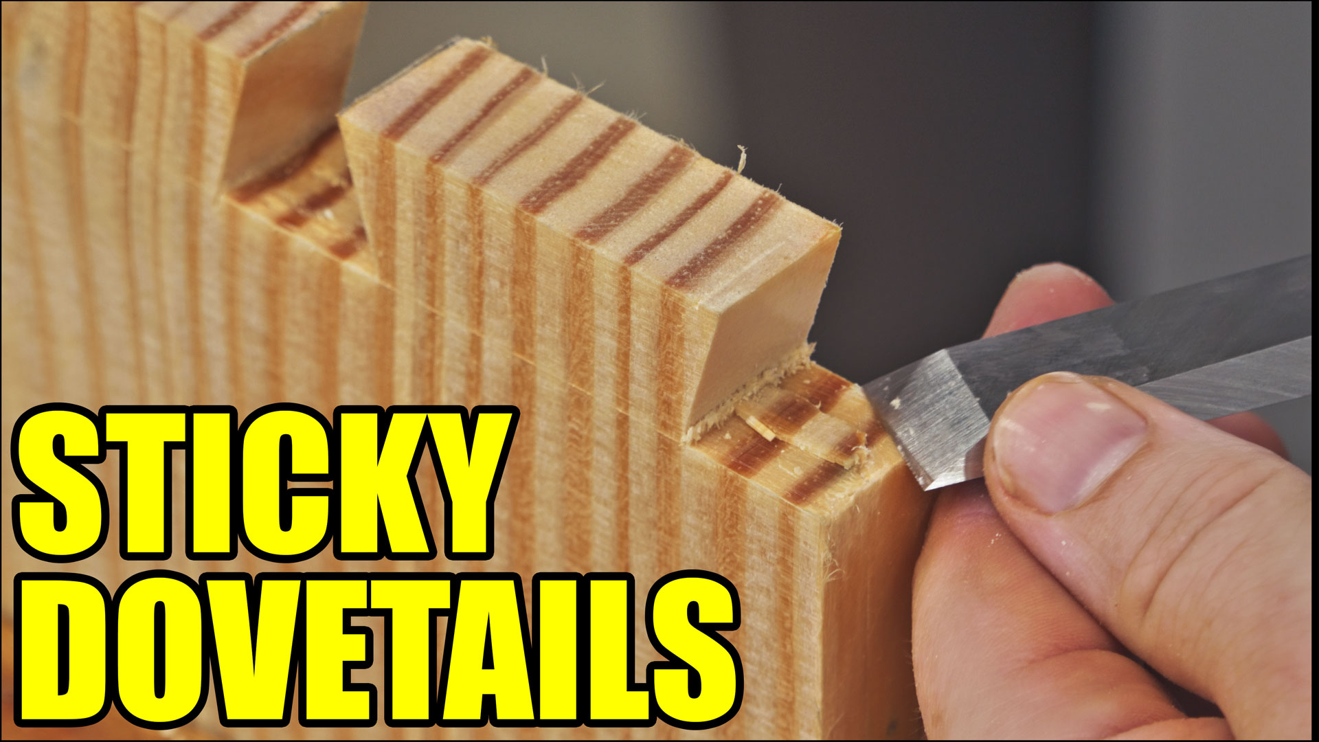 Day 438 – Sticky Dovetails